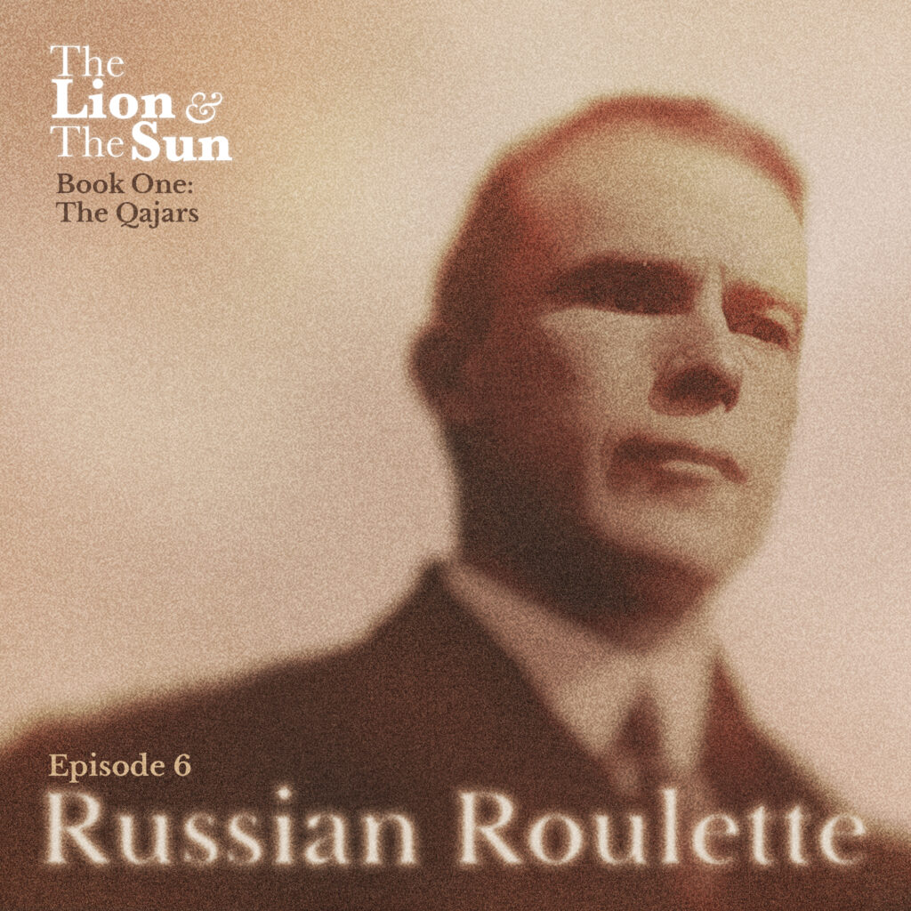 The lion and the sun podcast - Book one - Episode 6 - Russian Roulette
