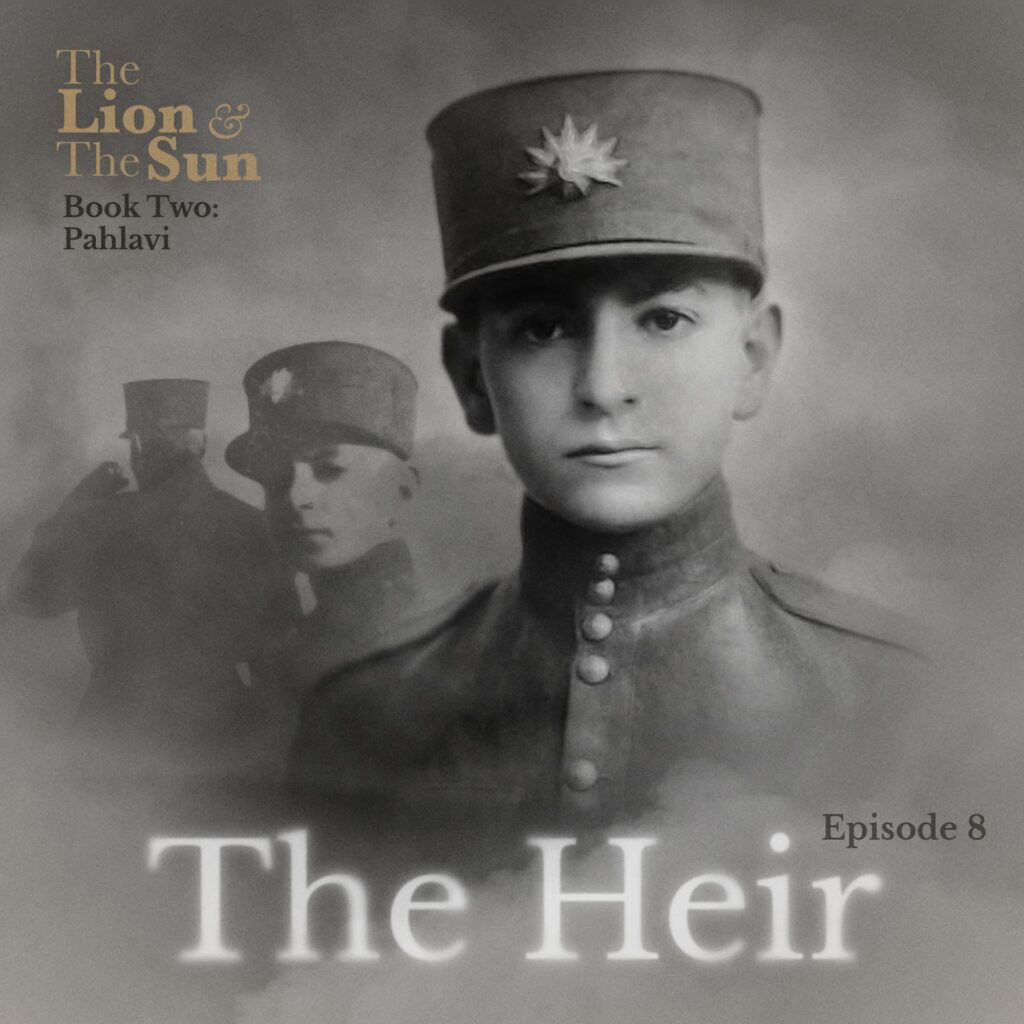 The Lion and the Sun Podcast - Season 2 - Episode 8 - The Heir