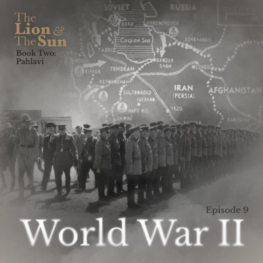 The Lion and the Sun Podcast - Season 2 - Episode 9 - World War two